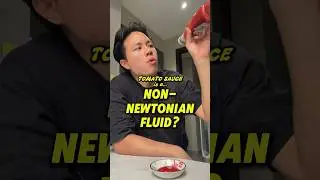 Tomato sauce is a NON-NEWTONIAN Fluid?! #foodscience #cooking