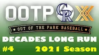 OOTP 20 Decades Long Run - #4: 2021 Season