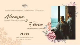 [LIVE] IBADAH PENEGUHAN & PEMBERKATAN PERKAWINAN FEBRINA & ALEANGGER @ GPIB FILADELFIA BINTARO