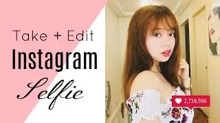 How Do I Edit my Instagram Selfies? (Tips & Apps) | Lady Martin