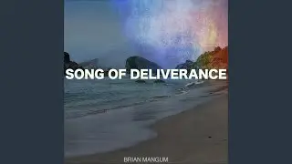 Song Of Deliverance
