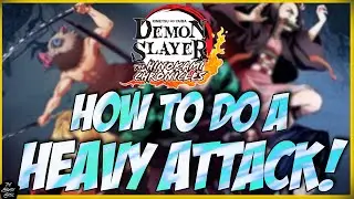 DEMON SLAYER HC: КАК СДЕЛАТЬ ТЯЖЕЛУЮ АТАКУ (НАКЛОННАЯ АТАКА)