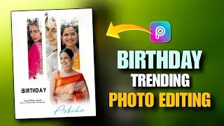 birthday photo editing picsart | birthday frame photo editing | picsart birthday photo editing 2025