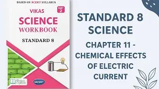 Class 8 Science Workbook Solution | Ch 11 Chemical Effects of Electric Current | Part 2