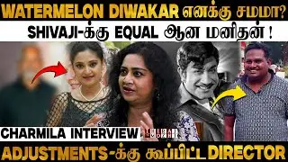 Watermelon Star Diwakar எனக்கு சம்மா? | Actress Charmila Explodes #watermelon #adjustment #cinema