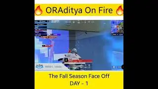 ORAditya On Fire🔥 | The Fall Season Face Off | DAY - 1 | BGMI