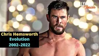 EVOLUTION: Every Chris Hemsworth Role From 2002&ndash;2022