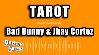 Bad Bunny & Jhay Cortez - Tarot (Versión Karaoke)