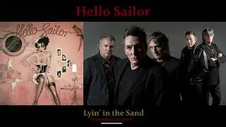 Hello Sailor - Lyin' in the Sand (Extended Version) (1977) (New Zealand band)
