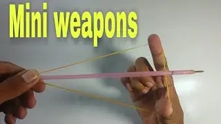 How to make mini weapons./My creativity/ #mycreativity
