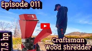 Assembling & Testing Craftsman Wood Chipper Shredder 7.5 hp
