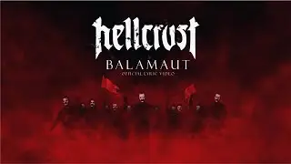 HELLCRUST - BALAMAUT (OFFICIAL LYRIC VIDEO)