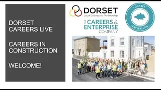 Dorset Careers Live - Careers In Construction with CG Fry & Son Builders