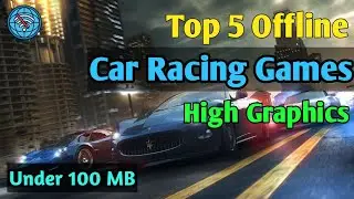 Top 5 Offline Car Racing Games For Android || Under 100 MB || No Internet || Evil