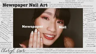 NEWSPAPER Nail Tutorial | Cheryl Goer