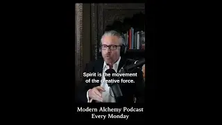 What is Spirit? - Modern Alchemy Podcast Episode 22 Clip