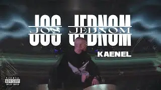 KAENEL-JOS JEDNOM (Official video)