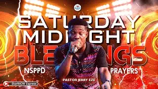 SATURDAY MIDNIGHT BLESSINGS 31st January, 2026 | PASTOR JERRY EZE | NSPPD PRAYERS
