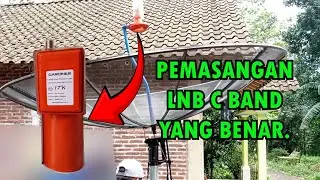 CARA PASANG LNB C BAND YANG BENAR pada parabola jaring telkom 4