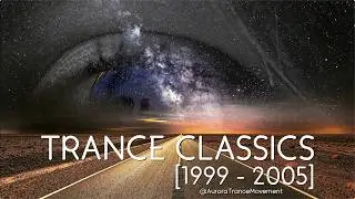 Timeless Trance Classics | Moments In Time [1999 - 2005]