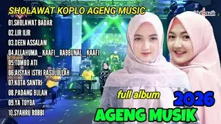 SHOLAWAT KOPLO TERBAIK 2026 - AGENG MUSIK FULL KOPLO BASS MANTABH