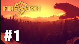 Firewatch - Day 1 - Full Ambience Fire Lookout Relaxing Game Walkthrough Longplay | No Commentary