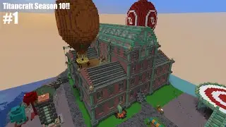 Titancraft Season 10, Episode 1: Let