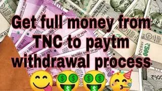 How to get full money from TNC to Paytm | when to sell TNC | How to sell TNC | TNC to paytm |TNC