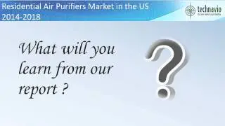 Residential Air Purifiers Market in the US 2014-2018