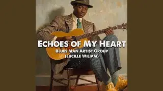Echoes of My Heart