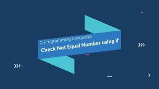 C program to check not equal number using if | Basic program | AJ Creation