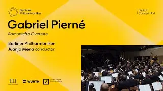 Pierné: Ramuntcho Overture / Mena · Berliner Philharmoniker