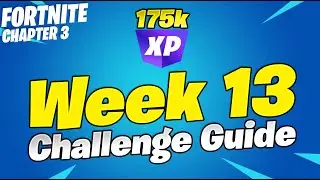 Fortnite Week 13 Challenge Guide (Chapter 3 Season 1)