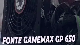 Fonte Gamemax Gp650 comprada na Amazon em detalhes! #pcgaming