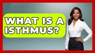 What Is A Isthmus? - Exploring Campgrounds
