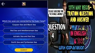 13th May 2021 KBC REGISTRATION 13|kbc Today Question And Answer|