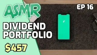ASMR | Dividend Stock Portfolio (Ep 16)