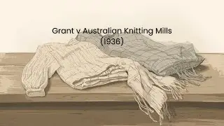 Grant v Australian Knitting Mills (1936) | Hidden Defects & Duty of Care | Case by Case