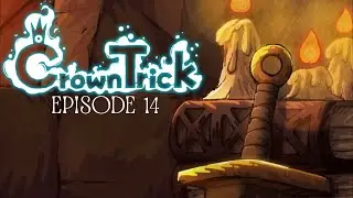 CrownTrick Episode 14