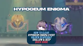 Hypogeum Enigma Event | Golden Scapegoat Shallow and Deep - Quick Guide | Honkai Star Rail