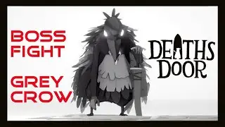 The Best Visual Boss Fight of 2021 | Grey Crow Boss | Death's Door