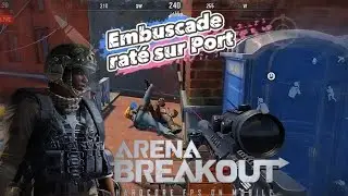 Arena Breakout | comment Ils ont rat&eacute; leur embuscade😂