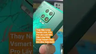 Replace the back cover of Vsmart Aris, Aris Pro, get the back cover of Vsmart phone ready #naplun...