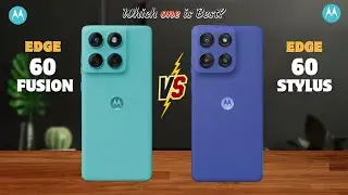 Motorola Edge 60 Fusion vs Motorola Edge 60 Stylus⚡full Details
