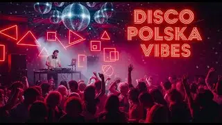 Disco Polska Vibes |  Disco Polska Remix 🎧 Best 80s Revival Mix