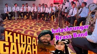 khuda gawah song played by Kalashrungar brass band pathak  #brassband #khudagawah #bandvideo