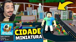 ENCONTREI UMA MEGA CIDADE MINIATURA DENTRO DO BUILD A BOAT!! | BUILD A BOAT - ROBLOX