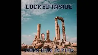 Locked Inside HxC - Eigen Huis in Puin