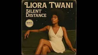 Liora Twani - Silent Distance
