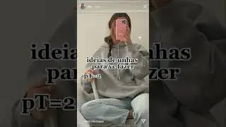 ideias de unhas para vc fazer pt=2